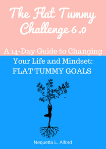 The Flat Tummy Challenge 6.0
